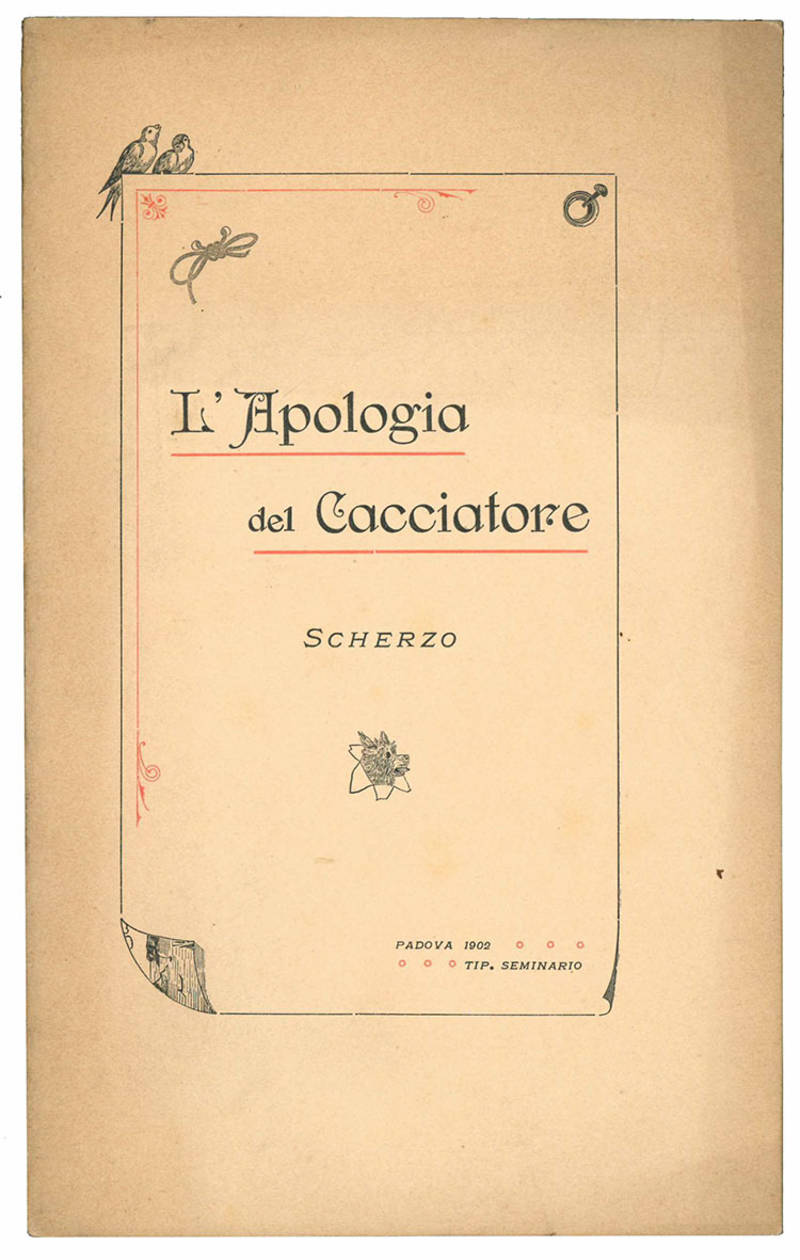 L'apologia del cacciatore. Scherzo.