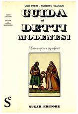 Guida ai detti modenesi. Loro origine e significati.