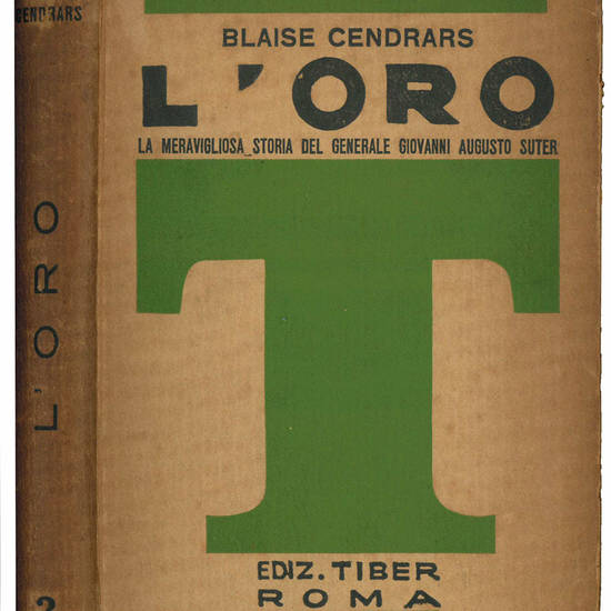 L'oro. La meravigliosa storia del generale Giovanni Augusto Suter. Traduzione di Maria Martone. Prefazione di G. G. Napolitano.