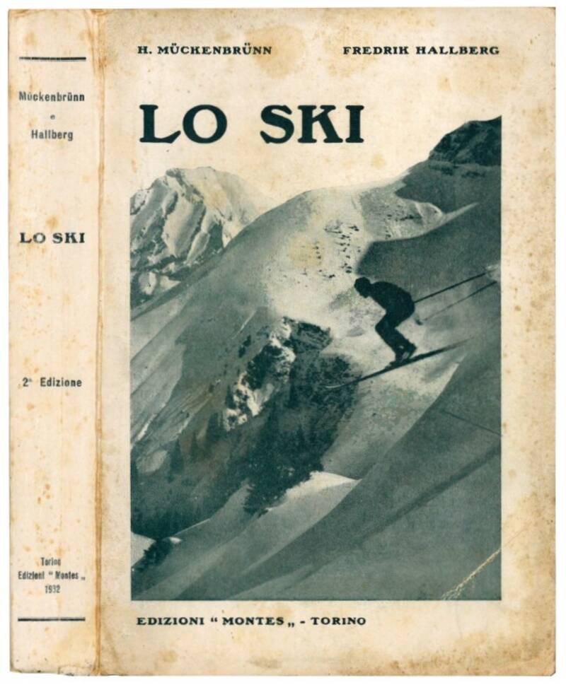 Lo ski. Traduzione e prefazione di Adolfo Balliano; illustrazioni di F. Hallberg.