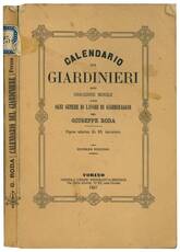 Calendario dei giardinieri ossia indicazione mensile per ogni genere di lavori di giardinaggio.