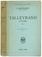 Talleyrand (1754-1838). Tome I-II-III-IV.