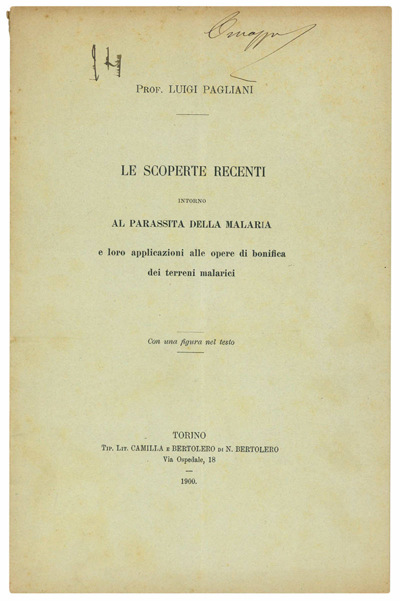 Le scoperte recenti intorno al parassita della malaria e le loro applicazioni alle opere di bonifica dei terreni malarici. Con una figura nel testo.