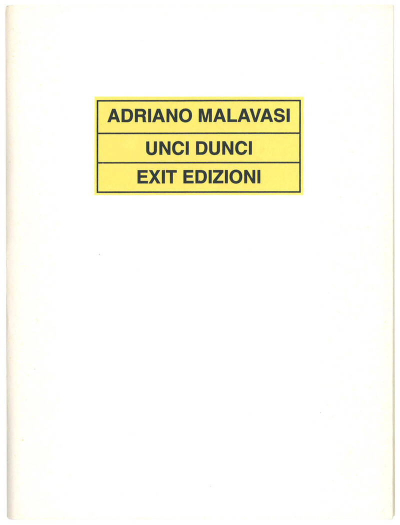 Unci dunci. Disegni di Claudio Parmiggiani, Giuliano della Casa, Carlo Cremaschi, Franco Guerzoni, Wainer Vaccari.