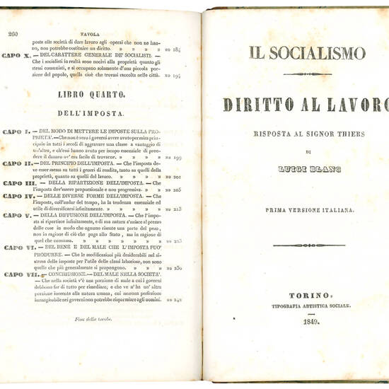 Trattato della proprietá, del comunismo, del socialismo, dell'imposta. Libri quattro per Adolfo Thiers. Prima versione italiana. (insieme a:) Il socialismo. Diritto al lavoro. Risposta al sig. Thiers di Luigi Blanc. Prima versione italiana.