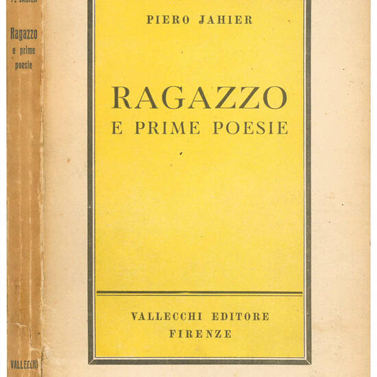 Ragazzo e prime poesie. Nuova edizione.