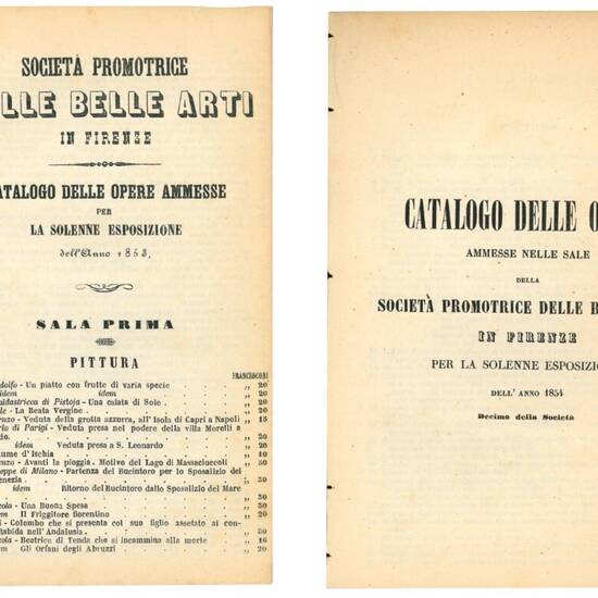 Catalogo delle opere ammesse nelle sale della Società promotrice delle belle arti. Esposizione 1853 e 1854.