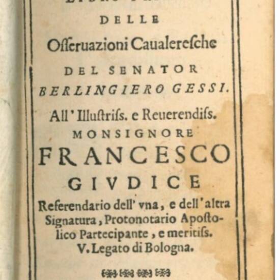 La spada di honore libro primo. Delle Osservationi Cavaleresche […] All’illustriss. e reverendiss. Monsignore Francesco Giudice [...].