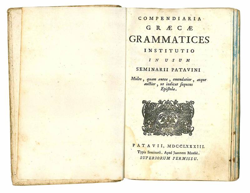 Compendiaria Graecae grammatices institutio in usum Seminarii Patavini multo, quam antea, emendatior atque auctior, ut indicat sequens Epistola.