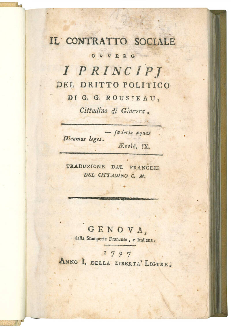 Il contratto sociale ovvero i principj del diritto politico di G.G. Rousseau, Cittadino di Ginevra. Traduzione dal francese del cittadino C.M.