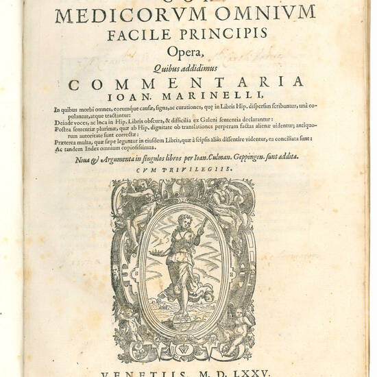 Hippocratis Coi medicorum omnium facile principis Opera. Quibus addidimus commentaria Ioan. Marinelli in quibus morbi omnes, eorumque causae, signa ac curationes, que in libris Hisp. dispersim scribuntur, una copulantur, atque tractantur. Deinde voces, ac