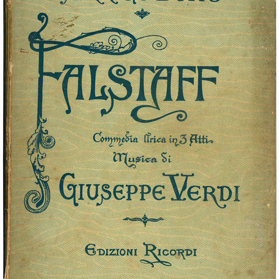 Falstaff. Commedia lirica in tre atti ... musica di Giuseppe Verdi.