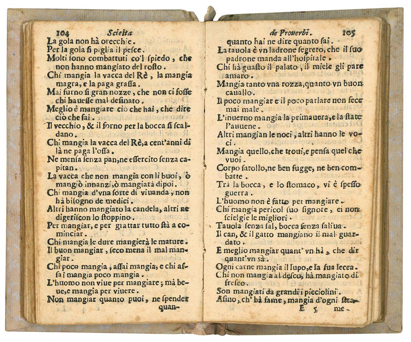 Scielta de proverbi, e sentenze italiani tolti da varie lingue ... Opra, in cui l'utile contrasta co'l curioso, l'acuto co'l facile, & il vago co'l breue tessuta da ... Nuovamente ristampata, e corretta, con una nuova aggiunta di diversi Auttori.