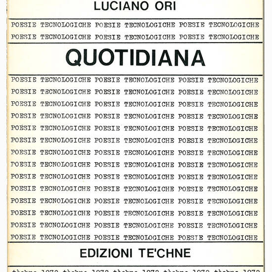 Quotidiana. Poesie tecnologiche 1964-1968.