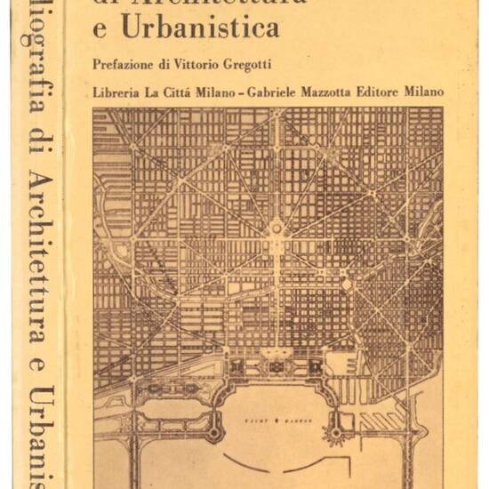 Bibliografia di architettura e urbanistica. Prefazione di Vittorio Gregotti.