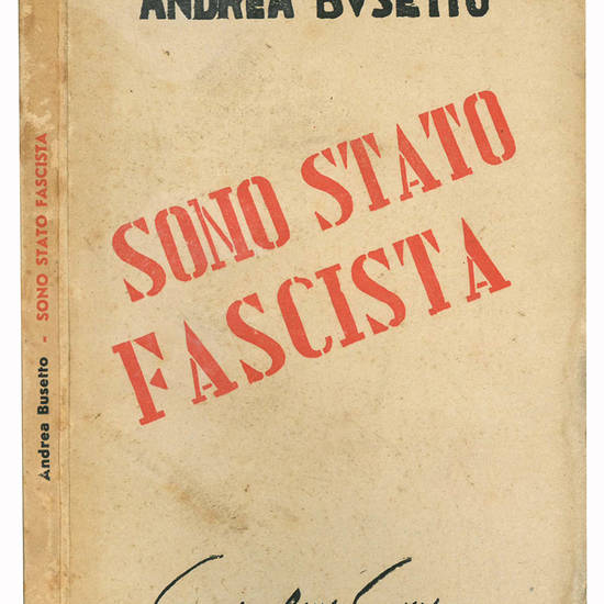 Sono stato fascista.