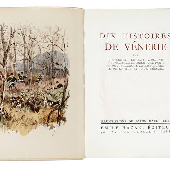 Dix Histoires de Vénerie. Illustrations du Baron Karl Reille