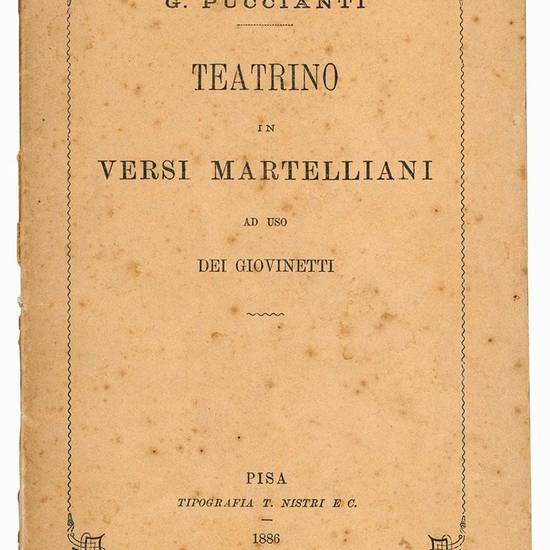 Teatrino in versi martelliani ad uso dei giovinetti.