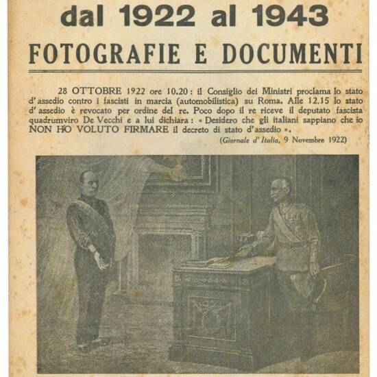 Storia d'Italia dal 1922 al 1943: fotografie e documenti.