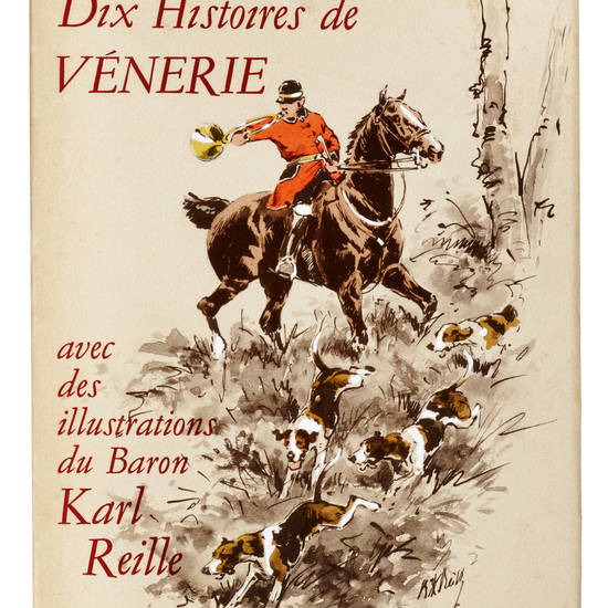 Dix Histoires de Vénerie. Illustrations du Baron Karl Reille