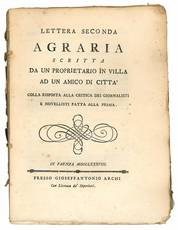 Lettera seconda agraria, scritta da un proprietario in villa ad un amico di città colla risposta alla critica dei giornalisti e novellisti fatta alla prima.