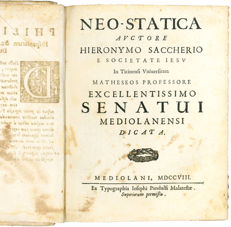 Neo-statica auctore Hieronymo Saccherio e Societate Iesu in Ticinensi Universitate matheseos professore excellentissimo Senatui Mediolanensi dicata