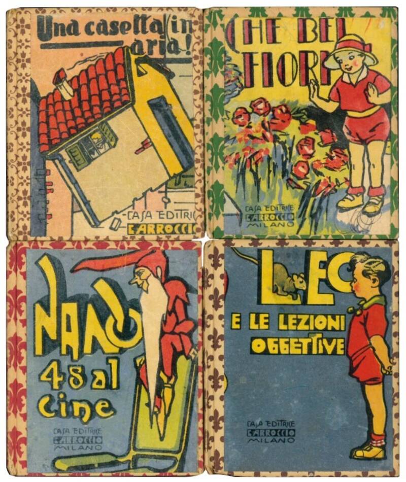 Quattro volumi della Bibliotechina Balilla: Leo e le lezioni oggettive (nr. 4); Che bei fiori (nr. 5); Il nano 48 al cine (nr. 10); Una casetta in aria (nr. 12).