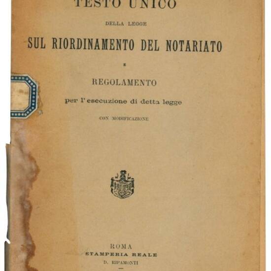 Testo unico della legge sul riordinamento del notariato e regolamento per l'esecuzione di detta legge con modificazione.