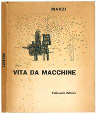 Vita da macchine.