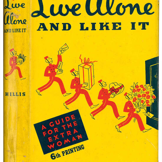 Live alone and like it. A guide for the extra woman. With an introduction by Frank Crowninshield. Drawings by Cipé Pineles. 6th printing.