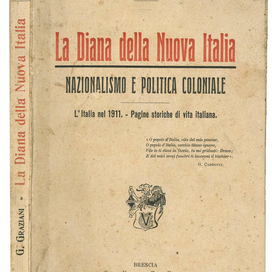 La Diana della Nuova Italia. Nazionalismo e politica coloniale. l'Italia nel 1911. Pagine storiche di vita italiana.