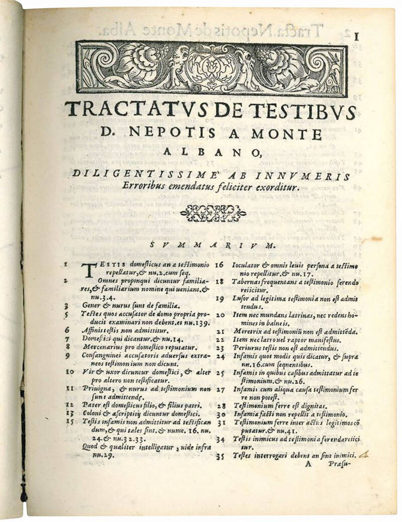 Tractatus de testibus probandis vel reprobandis variorum authorum, Et quidem omnium, qui his de rebus quicquam memorabile hactenus commentati sunt: ... Multò repurgatiores, et enucleatiores: quibus summae rerum memoria dignarum suo quaeque loco, atque In