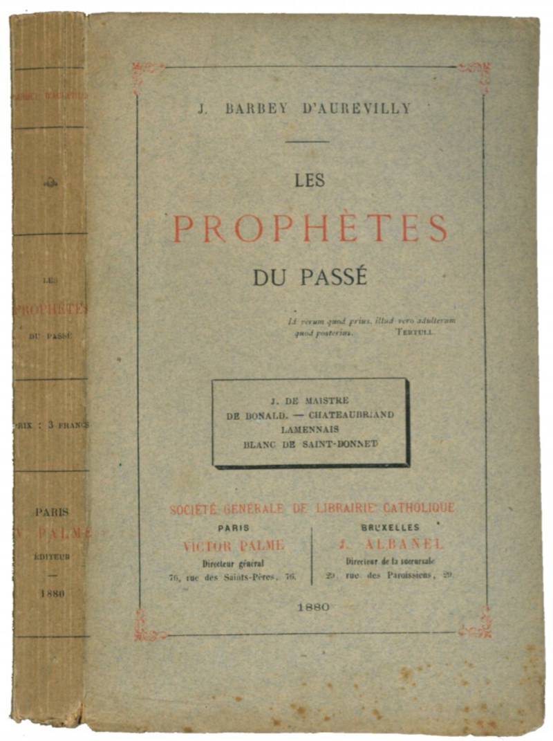 Les Prophètes du passé.