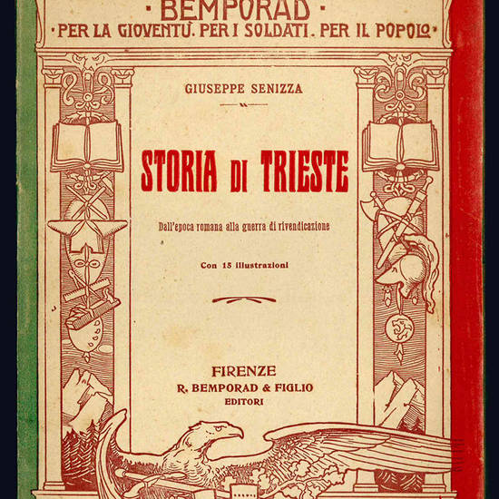 Storia di Trieste. Dall'epoca romana alla guerra di rivendicazione.