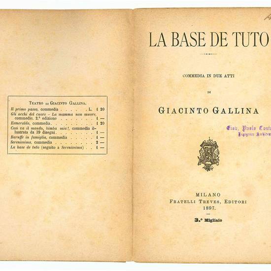 La base de tutto. Commedia in due atti. 3° migliaio.