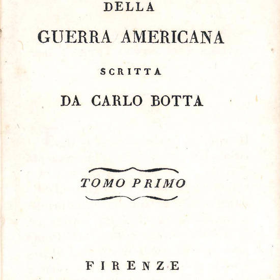 Storia della guerra americana scritta da Carlo Botta. Tomo primo [-decimo]