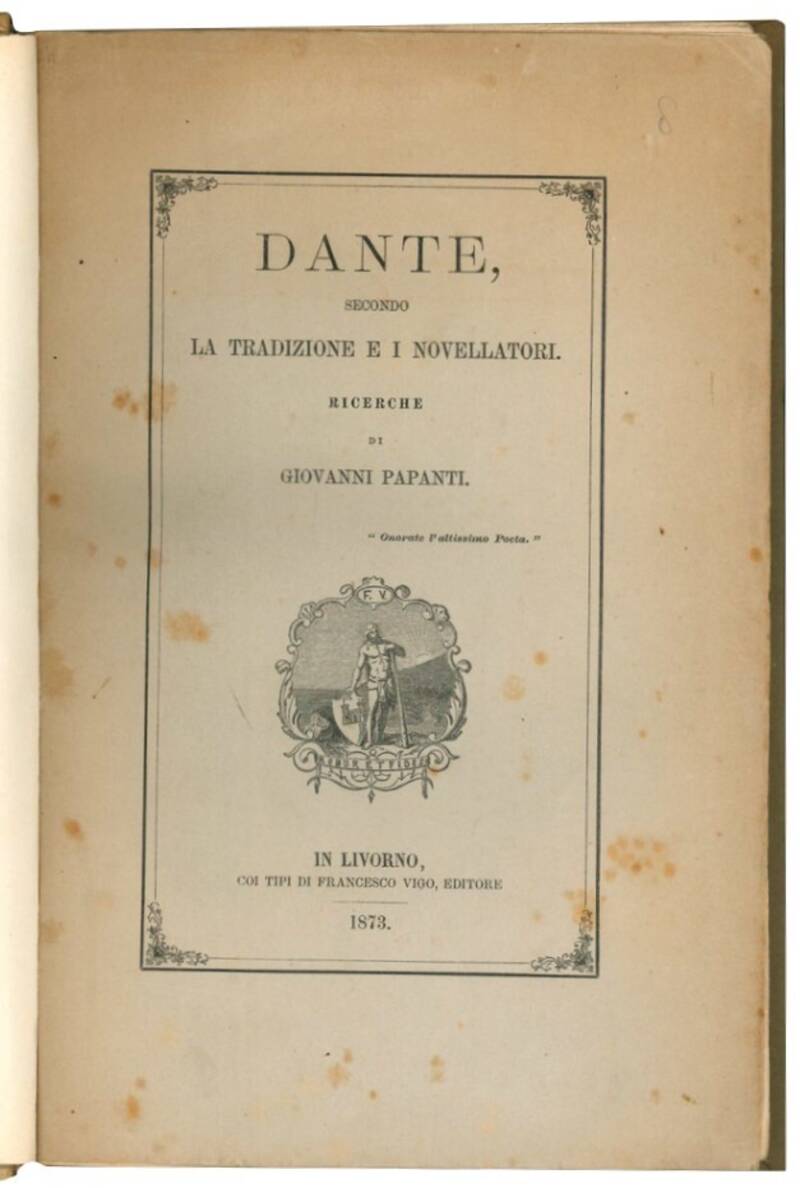 Dante, secondo la tradizione e i novellatori.