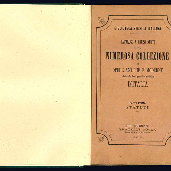 Biblioteca Storica Italiana. Catalogo a prezzi netti di una numerosa collezione di opere.