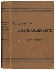 L'uomo delinquente. Atlante.