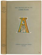 Catalogo dei libri rari e preziosi dal secolo XIII al XX.