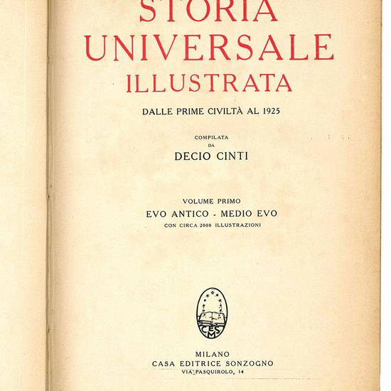 Storia universale illustrata. Dalle prime civiltà al 1925. Volume primo (- secondo).