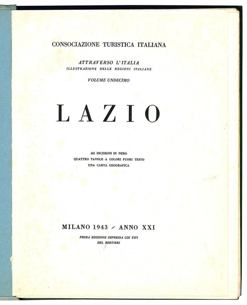 Attraverso l'Italia. Illustrazioni delle regioni italiane. Volume Undecimo. Lazio.