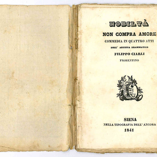 Nobiltà non compra amore. Commedia in quattro atti.