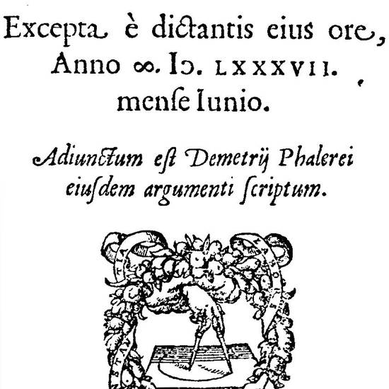 Epistolica institutio, Exepta è dictantis eius ore, Anno ?. I?. LXXXVII. Mense Iunio. Adiunctuum est Demetrij Phalerei eiusdem argumentum scriptum