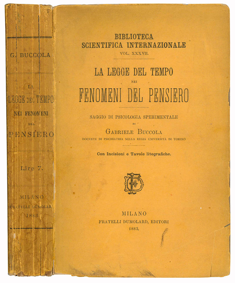 Legge del tempo nei fenomeni del pensiero. Saggio di psicologia sperimentale. Con incisioni e tavole litografiche.