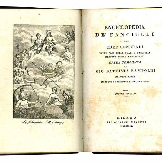 Enciclopedia de' fanciulli o sia idee generali delle cose nelle quali i fanciulli debbono essere ammaestrati. Opera compilata da Gio. Battista Rampoldi. Edizione terza riveduta e corredata di nuove figure. Volume I (-II).