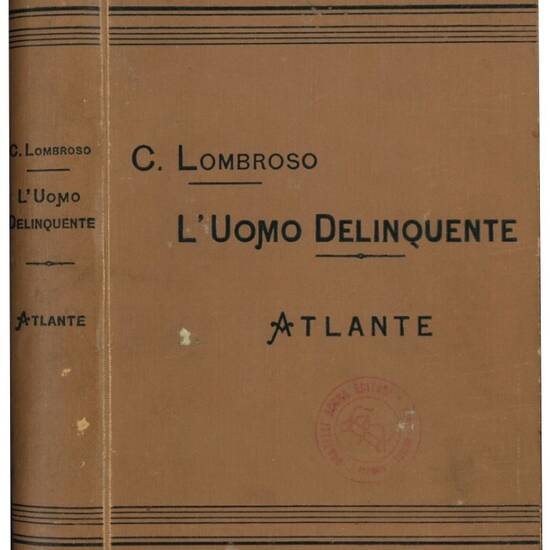 L'uomo delinquente. Atlante.