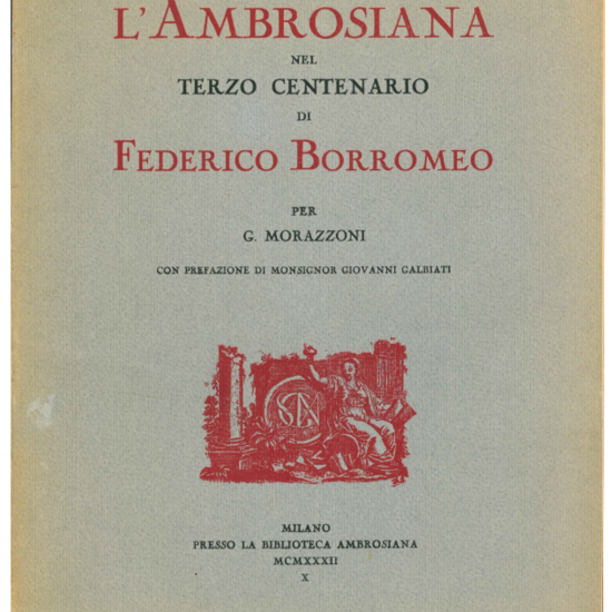 L'ambrosiana nel terzo centenario di Federico Borromeo per G. Morazzoni. Con prefazione di Monsignor Giovanni Galbiati.