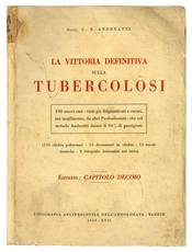 La vittoria definitiva sulla tubercolosi. Estratto: Capitolo decimo. "La facile e pratica soluzione del problema della Tubercolosi, dei Seminari, delle Congregazioni Religiose e degli Istituti Educativi"