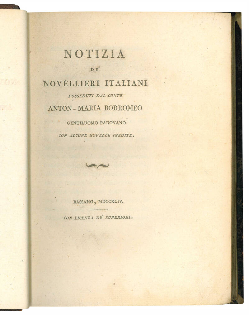 Notizia de' Novellieri Italiani posseduti dal conte Anton Maria Borromeo gentiluomo padovano. Con alcune novelle inedite.